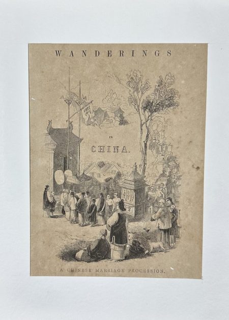 WANDERINGS(A CHINESE MARRRIAGE PROCESSION)