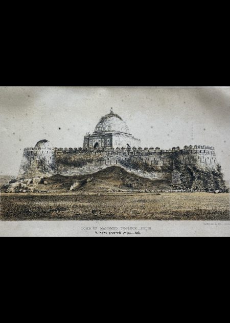 TOMB OF MAHOMED TOGLUCK-DELHI