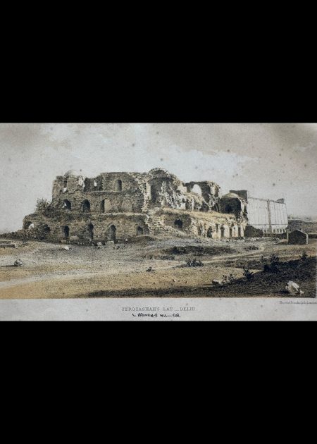 FEROZASHAH'S LAT-DELHI