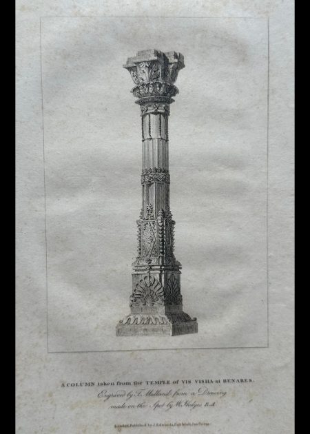 A COLUMN TAKEN FROM, THE TEMPLE OF VIS VISHA AT BENARES